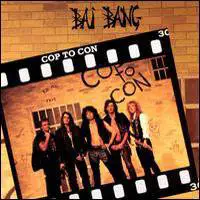 Bai Bang : Cop to Con